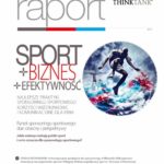 „SPORT – BIZNES – EFEKTYWNOŚĆ”. Raport ośrodka analitycznego THINKTANK