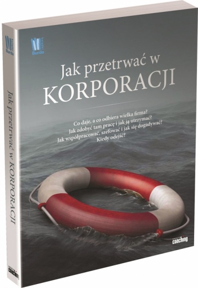 Jak przetrwać w korporacji