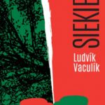 Siekiera Ludvika Vaculika nareszcie w Polsce