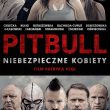 Pitbull. Niebezpieczne kobiety – przedpremiera w Cinema City już 10 listopada