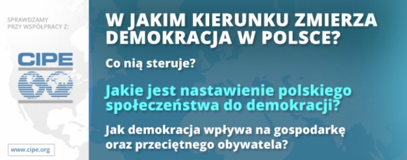 Budowa wsparcia dla wartości demokratycznych i rynkowych w Polsce BIZNES, Polityka - Fundacja „Instytut Badań nad Demokracją i Przedsiębiorstwem Prywatnym” przy wsparciu The Center for International Private Enterprise, Washington D.C. realizuje projekt pn. "Budowa wsparcia dla wartości demokratycznych i rynkowych w Polsce".