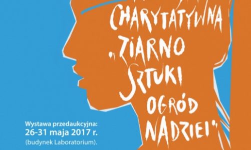 XII Aukcja Charytatywna „ziarno SZTUKI – ogród NADZIEI”