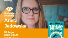 ANETA JADOWSKA – SPOTKANIE AUTORSKIE