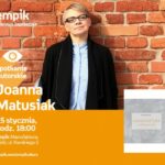 JOANNA MATUSIAK – SPOTKANIE AUTORSKIE