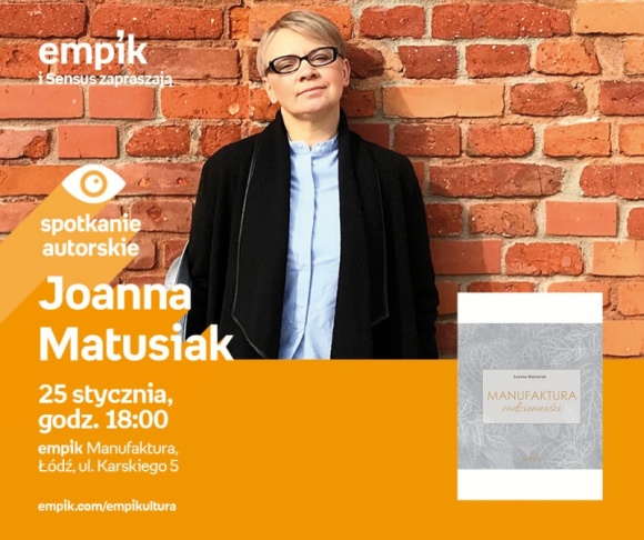 JOANNA MATUSIAK – SPOTKANIE AUTORSKIE