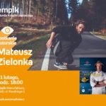 MATEUSZ ZIELONKA – SPOTKANIE AUTORSKIE