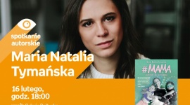 Maria Natalia Tymańska | Empik Galeria Bałtycka Książka, LIFESTYLE - Spotkanie autorskie