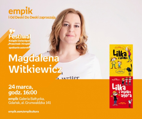 Magdalena Witkiewicz | Empik Galeria Bałtycka Książka, LIFESTYLE - Spotkanie autorskie