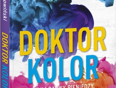 Dr Marek Borowiński – „Doktor Kolor, czyli barwy pieniędzy, szczęścia i seksu”