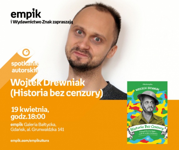 Spotkanie z Wojtkiem Drewniakiem (HBC) w Gdańsku EMPIK Galeria Bałtycka Książka, LIFESTYLE - Spotkanie autorskie
