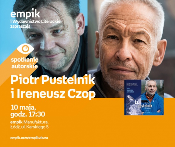 PIOTR PUSTELNIK i IRENEUSZ CZOP – SPOTKANIE AUTORSKIE – ŁÓDŹ