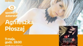 AGNIESZKA PŁOSZAJ - SPOTKANIE AUTORSKIE - ŁÓDŹ Książka, LIFESTYLE - AGNIESZKA PŁOSZAJ - SPOTKANIE AUTORSKIE - ŁÓDŹ 9 maja, godz. 18:00 empik Manufaktura, Łódź, ul. Karskiego 5