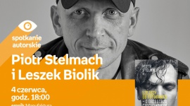 PIOTR STELMACH I LESZEK BIOLIK – SPOTKANIE AUTORSKIE – ŁÓDŹ