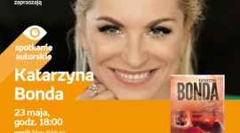 KATARZYNA BONDA – SPOTKANIE AUTORSKIE – ŁÓDŹ