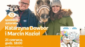 KATARZYNA DOWBOR i MARCIN KOZIOŁ – SPOTKANIE AUTORSKIE – ŁÓDŹ