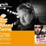 RYSZARD ĆWIRLEJ – SPOTKANIE AUTORSKIE – ŁÓDŹ