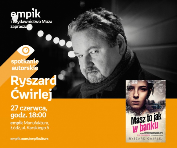 RYSZARD ĆWIRLEJ – SPOTKANIE AUTORSKIE – ŁÓDŹ