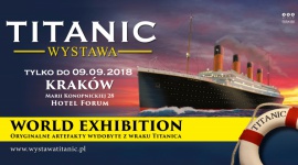 W Krakowie trwa najpopularniejsza na świecie wystawa o Titanicu