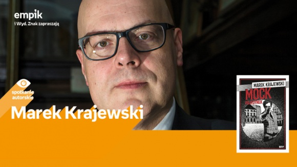 Marek Krajewski / Empik Plac Wolności/28.08 Książka, LIFESTYLE - Marek Krajewski 28 sierpnia, godz. 18.00 empik Plac Wolności, Poznań, ul. Ratajczaka 44