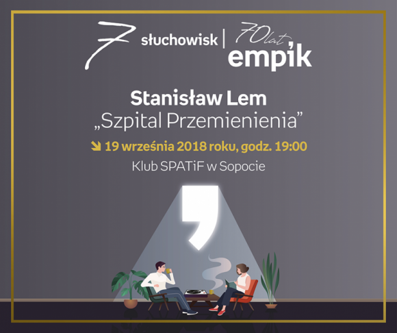 Słuchowisko "Szpital Przemienienia" wg Stanisława Lema | SPATiF Książka, LIFESTYLE - Słuchowisko