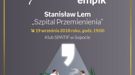 Słuchowisko "Szpital Przemienienia" wg Stanisława Lema | SPATiF