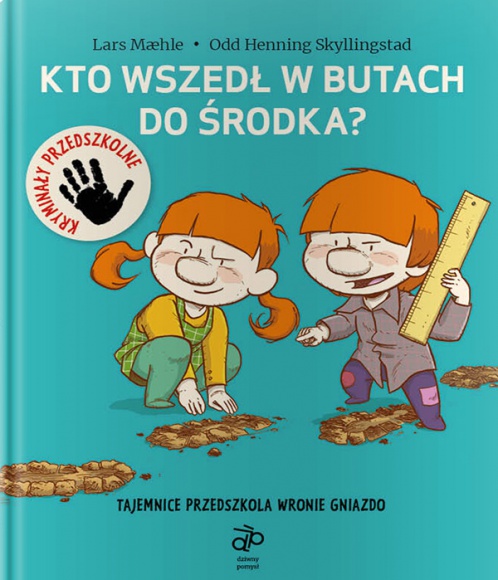 Kryminały trafiają do przedszkolaków Książka, LIFESTYLE - Powieści kryminalne od kilku lat przeżywają renesans. Duża w tym zasługa autorów ze Skandynawii, takich jak Jo Nesbø, Stieg Larsson czy Camilla Läckberg, których powieści szybko stały się bestsellerami.