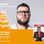 PAWEŁ FAJDEK – SPOTKANIE AUTORSKIE – ŁÓDŹ