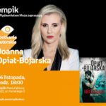 JOANNA OPIAT-BOJARSKA – SPOTKANIE AUTORSKIE – ŁÓDŹ