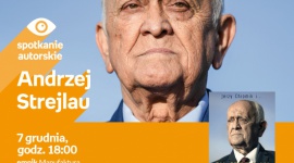 ANDRZEJ STREJLAU - SPOTKANIE AUTORSKIE - ŁÓDŹ Książka, LIFESTYLE - ANDRZEJ STREJLAU i JERZY CHROMIK - SPOTKANIE AUTORSKIE - ŁÓDŹ 7 grudnia, godz. 18:00 empik Manufaktura, Łódź, ul. Karskiego 5