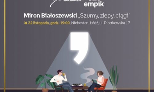 SŁUCHOWISKO Z OKAZJI 70-LECIA EMPIKU: MIRON BIAŁOSZEWSKI – "SZUMY, ZLEPY, CIĄGI"