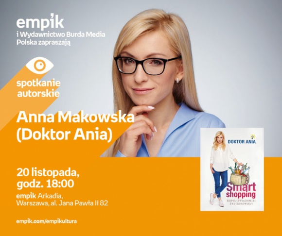 Doktor Ania i jej „Smart Shopping” w salonie Empik Arkadia
