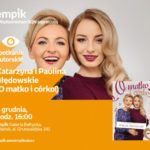 Katarzyna i Paulina Błędowskie | Empik Galeria Bałtycka