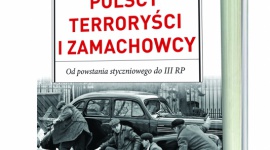 Nowość Sławomira Kopra: Polscy terroryści i zamachowcy