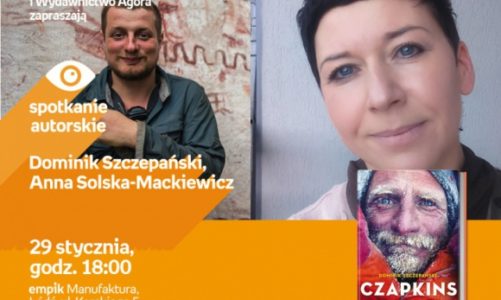 DOMINIK SZCZEPAŃSKI i ANNA SOLSKA-MACKIEWICZ – SPOTKANIE AUTORSKIE – ŁÓDŹ