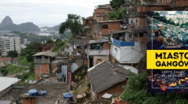 Miasto gangów – fawele w Rio oczami polskiego reportażysty Książka, LIFESTYLE - To miał być jeden reportaż, ale każdy temat i osoba prowadziły do następnych. Tak powstało „Miasto gangów”, książka eksplorująca ukryte oblicza Rio de Janeiro.