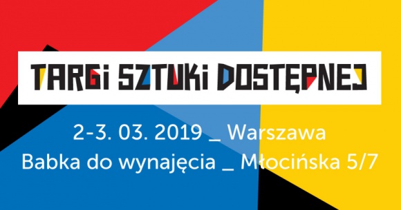 Pierwsze w Polsce targi sztuki współczesnej z limitem ceny! Sztuka, LIFESTYLE - W dniach 2-3 marca 2019 odbędą się pierwsze w Polsce Targi Sztuki Dostępnej (www.targisztukidostepnej.pl). Będzie to wydarzenie nowe, przełomowe, uzupełniające ofertę krajowego rynku sztuki. Jego celem jest promowanie sztuki współczesnej dobrej i niedrogiej.