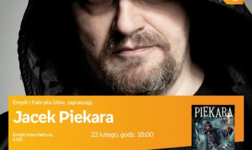 JACEK PIEKARA SPOTKANIE AUTORSKIE – ŁÓDŹ