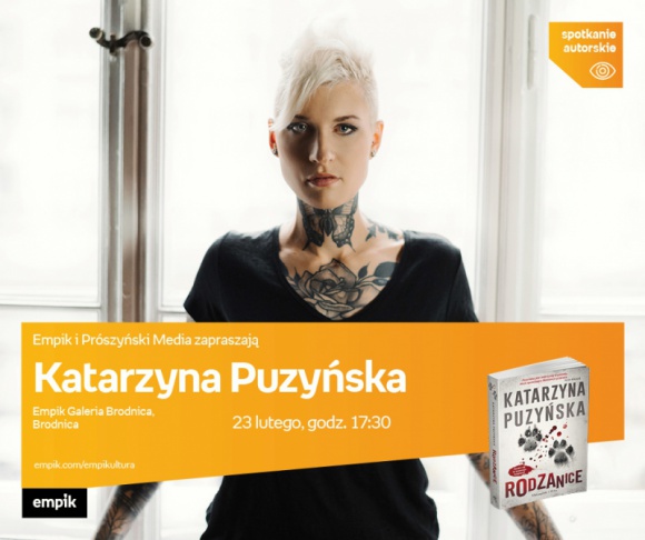 Katarzyna Puzyńska | Empik Galeria Brodnica