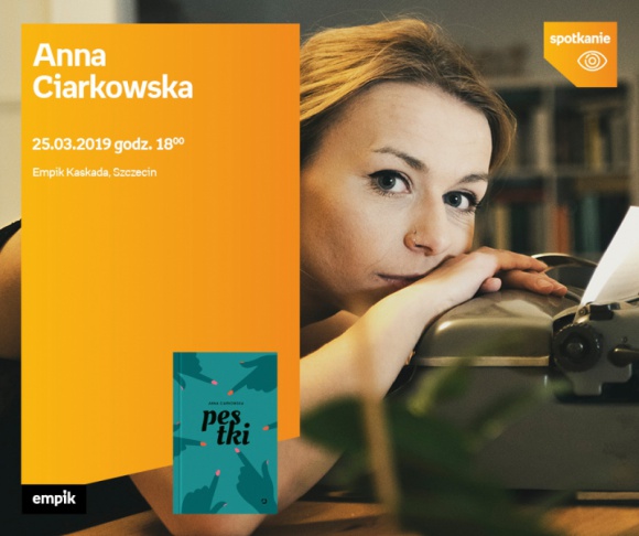 Anna Ciarkowska w Szczecinie - spotkanie autorskie Książka, LIFESTYLE - Anna Ciarkowska spotka się z czytelnikami w Szczecinie w Empiku Kaskadzie już 25 marca o 18.00.