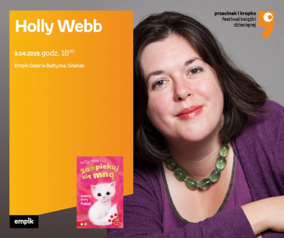 Holly Webb ("Zaopiekuj się mną") | Empik Galeria Bałtycka Książka, LIFESTYLE - spotkanie