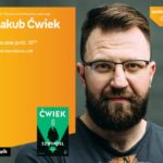 JAKUB ĆWIEK – SPOTKANIE AUTORSKIE – ŁÓDŹ