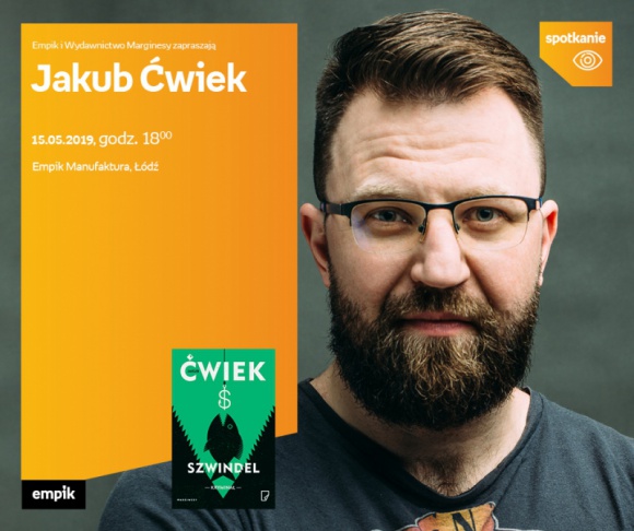 JAKUB ĆWIEK – SPOTKANIE AUTORSKIE – ŁÓDŹ