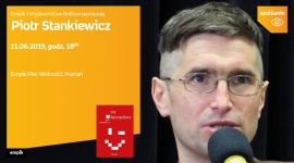 Spotkanie z Piotrem Stankiewiczem w Poznaniu Książka, LIFESTYLE - Piotr Stankiewicz 11 czerwca, godz. 18:00 Empik Plac Wolności, Poznań ul. Ratajczaka 44