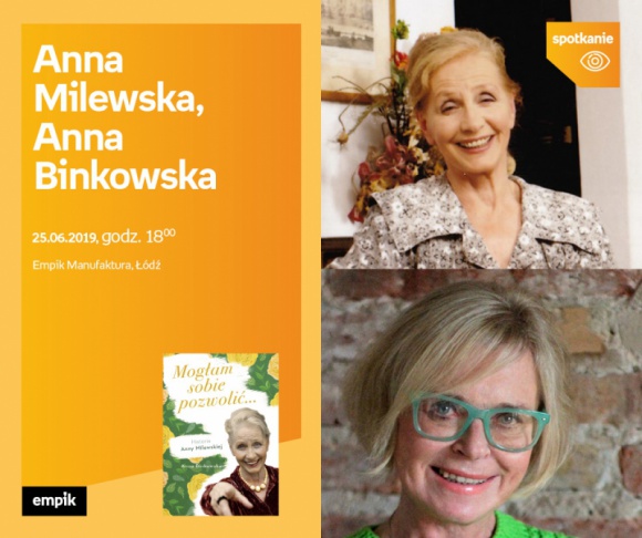 ANNA MILEWSKA oraz ANNA BINKOWSKA - SPOTKANIE AUTORSKIE - ŁÓDŹ Książka, LIFESTYLE - ANNA MILEWSKA oraz ANNA BINKOWSKA - SPOTKANIE AUTORSKIE - ŁÓDŹ 25 czerwca, godz. 18:00 Empik Manufaktura, Łódź, ul. Karskiego 5