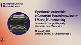 Spotkanie autorskie z laureatami 12. edycji Nagrody Literackiej m.st. Warszawy w