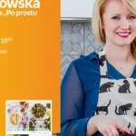 JOANNA MAŁAGOWSKA (AUTORKA BLOGA "PO PROSTU PYCHA") – SPOTKANIE AUTORSKIE – ŁÓDŹ