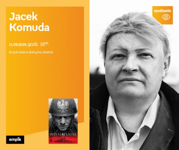 Jacek Komuda | Empik Galeria Bałtycka Książka, LIFESTYLE - spotkanie