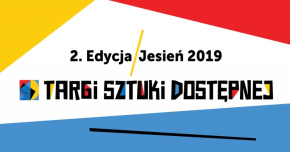 TARGI SZTUKI DOSTĘPNEJ JESIEŃ 2019