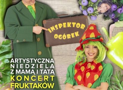 Artystyczna Niedziela z Mamą i Tatą – koncert FRUKTAKÓW z programem artystycznym