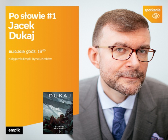 Po słowie #1: Jacek Dukaj Książka, LIFESTYLE - Po słowie - cykl spotkań z literatami, o literaturze i życiu
